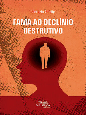 cover image of Fama ao Declínio Destrutivo